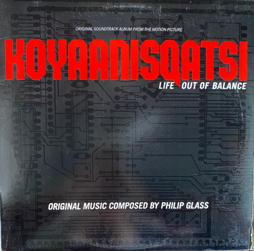 Philip Glass — Koyaanisqatsi (Life Out Of Balance) Soundtrack (US 1983, NM-/VG)