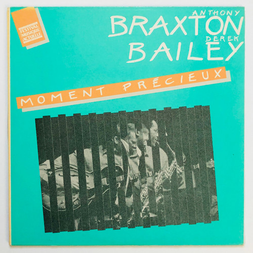 Anthony Braxton, Derek Bailey – Moment Précieux (EX / EX)