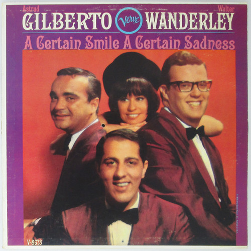 Astrud Gilberto / Walter Wanderley ‎– A Certain Smile A Certain Sadness