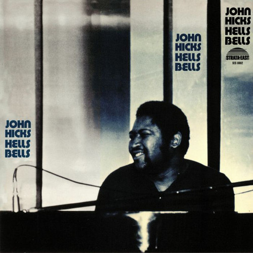 John Hicks – Hells Bells (LP NEW SEALED UK 2019 remastered reissue on 180 gm vinyl from Strata-East Records and Pure Pleasure Records)