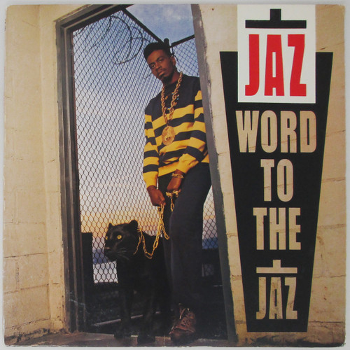 Jaz ‎– Word To The Jaz