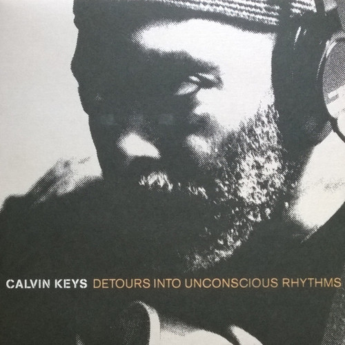 Calvin Keys – Detours Into Unconscious Rhythms (LP NEW SEALED US 2000 on Wide Hive Records)