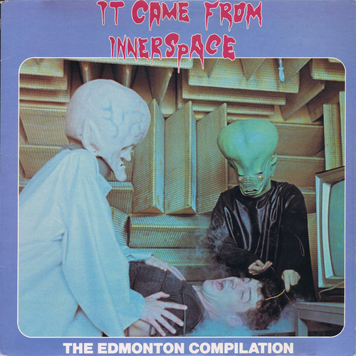 Various – It Came From InnerSpace (LP used Canada 1983 punk compilation of Edmonton bands in open shrink NM-/VG+)
