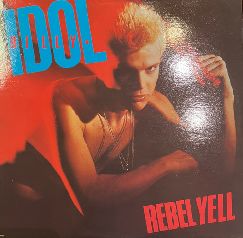 Billy Idol – Rebel Yell (EX-/VG+) (CAN, 1983) - With original inner sleeve