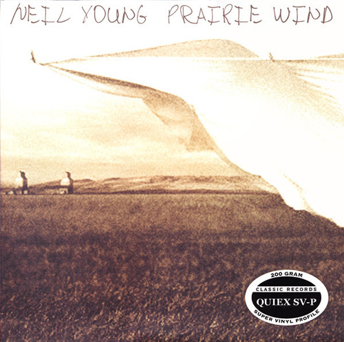 Neil Young – Prairie Wind (2LPs used US 2005 200 gm Quiex SV-P, Super Vinyl Profile from Reprise and Classic Records (NM-/VG+)