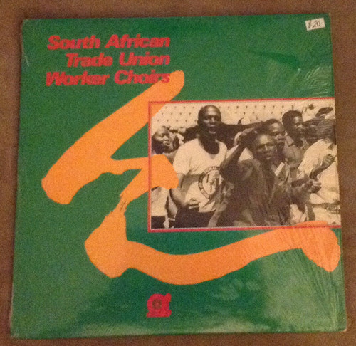 Various – South African Trade Union Worker Choirs (FOSATU Worker Choirs) (LP used US 1986 reissue NM-/VG+)