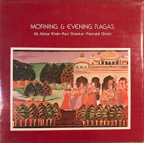 Ali Akbar Khan • Ravi Shankar • Pannalal Ghosh – Morning & Evening Ragas (3LPs box set used India 1982 compilation VG+/VG+)