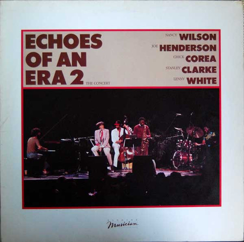 Nancy Wilson, Joe Henderson, Chick Corea, Stanley Clarke, Lenny White – Echoes Of An Era 2 - The Concert (LP used Germany 1982 NM-/VG+)