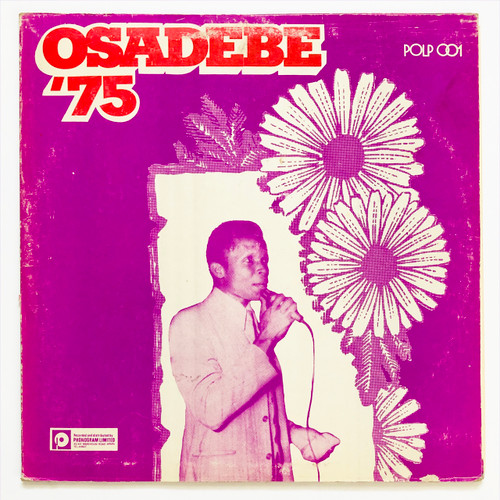 Stephen Osita Osadebe & His Nigeria Sound Makers International – Osadebe '75 (VG+ / VG+)