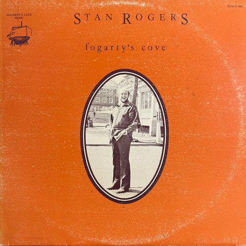 Stan Rogers - Fogarty's Cove (1980, VG/VG)