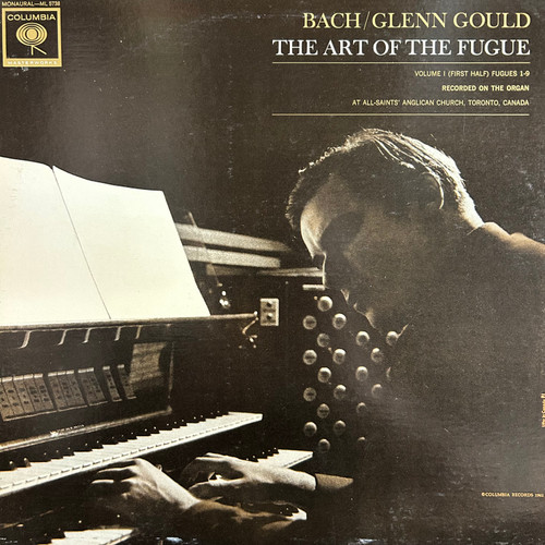 Bach / Glenn Gould - The Art Of The Fugue, Volume 1 (First Half) Fugues 1-9 (1962, mono, VG+/VG+)
