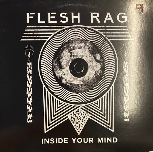 Flesh Rag — Inside Your Mind (Canada 2018, VG+/NM-)