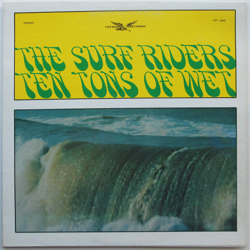The Surf Riders – Ten Tons Of Wet (VG+)