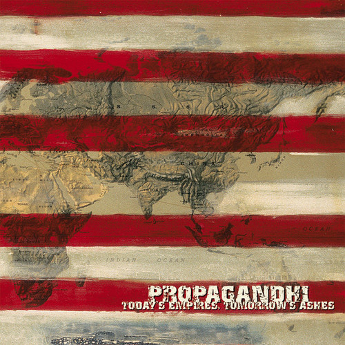 Propagandhi — Today’s Empires, Tomorrow’s Ashes (US 2021 Reissue, NM/NM-)