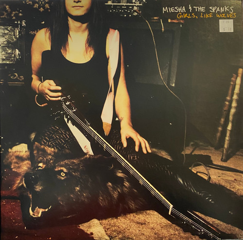 Miesha & The Spanks — Girls, Like Wolves (Canada 2013, NM/NM-)