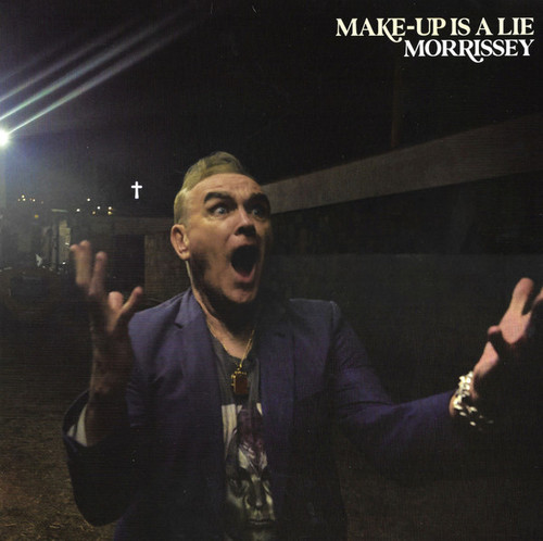 Morrissey — Make-Up Is A Lie