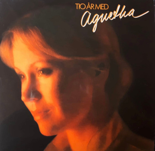 Agnetha Fältskog - Tio År Med Agnetha (2020 Europe, Numbered, Reissue, Yellow/red vinyl, Includes poster, EX/VG+)