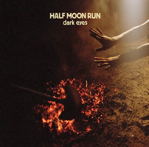 Half Moon Run — Dark Eyes (US 2013, NM-/NM-)
