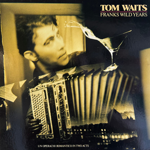 Tom Waits - Franks Wild Years (1987, NM/VG+)