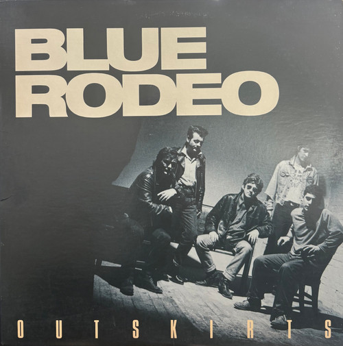 Blue Rodeo - Outskirts (1987 US, EX/VG+)