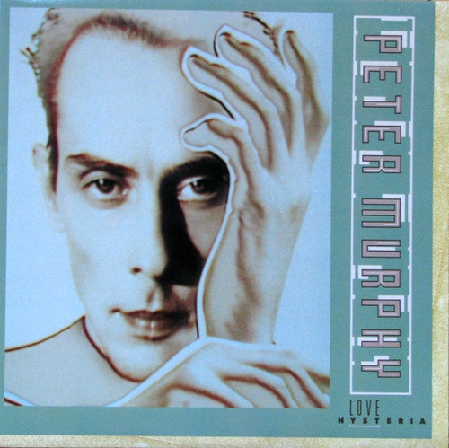 Peter Murphy — Love Hysteria (Canada 1988, EX/EX)