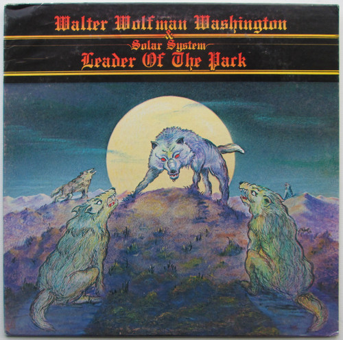 Walter "Wolfman" Washington & Solar System  ‎– Leader Of The Pack