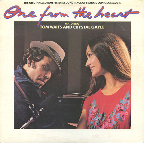 Tom Waits And Crystal Gayle – One From The Heart - The Original Motion Picture Soundtrack Of Francis Coppola's Movie (LP used Canada VG+/VG+)