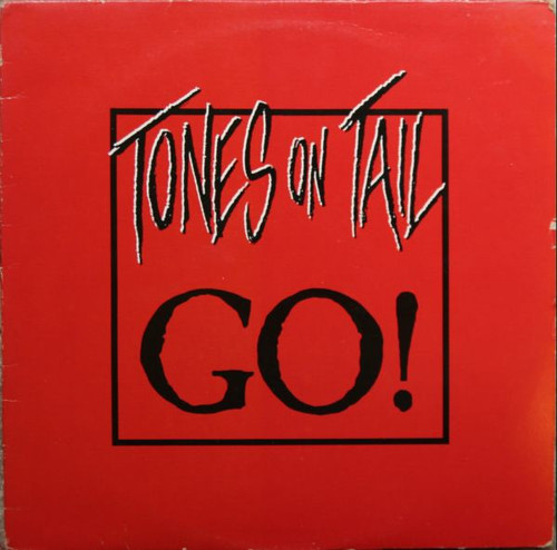 Tones On Tail – Go! (2 track 12 inch EP used Canada 1984 VG+/VG+)