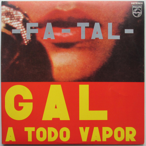 Gal Costa  -  Fa-tal (Gal A Todo Vapor) 2LP