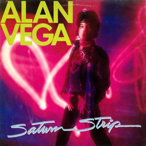 Alan Vega – Saturn Strip (LP used Canada 1983 NM-/VG+)