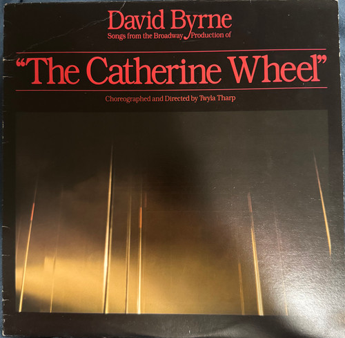 David Byrne - The Catherine Wheel (1981 VG+/VG)