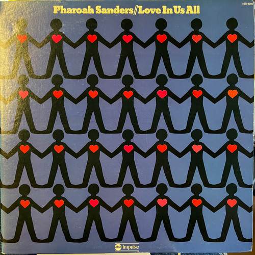 Pharoah Sanders - Love In Us All (1974 US - EX-/VG+)