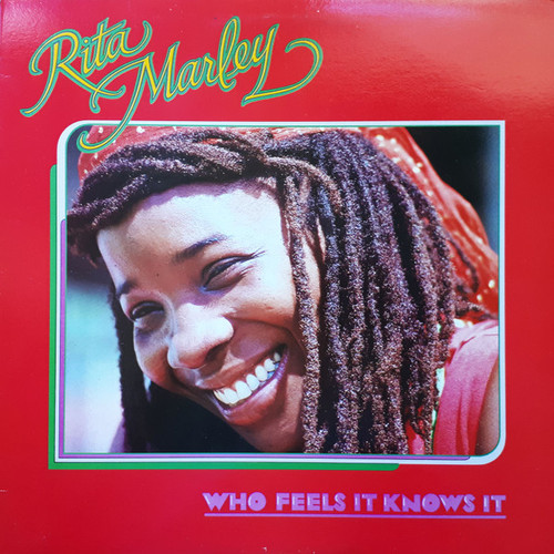 Rita Marley – Who Feels It Knows It (LP used Canada 1981 VG+/VG+)
