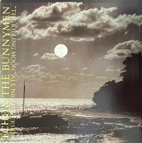 Echo & The Bunnymen - The Killing Moon (All Night Version) (1983 Canada, 12” singles, EX/VG+)