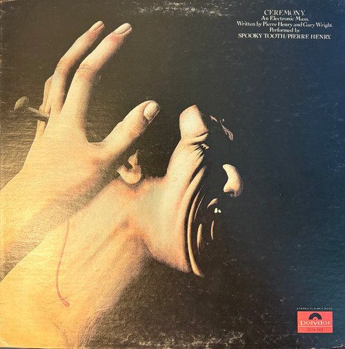 Spooky Tooth & Pierre Henry - Ceremony: An Electronic Mass (1970 Canada, Gatefold, VG+/VG)