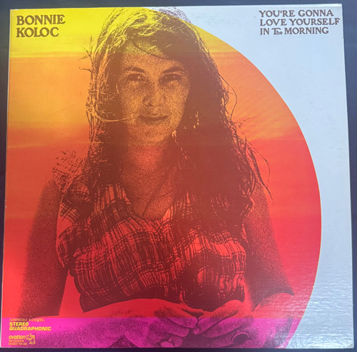 Bonnie Koloc- You’re Gonna Love Yourself in the Morning (1974 AudiophilePressing Quadraphonic/Ovation EX/EX)