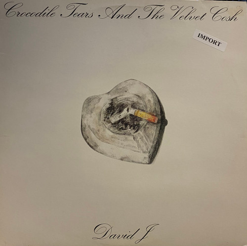 David J — Crocodile Tears and The Velvet Cosh (UK 1985, EX/EX)