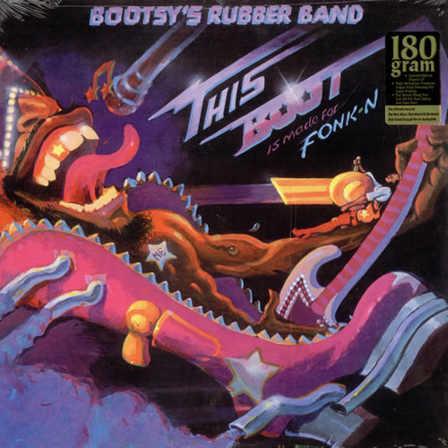 Bootsy’s Rubber Band — This Boot Is Made For Fonk-N (US 2000’s Reissue, Sealed)