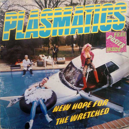 Plasmatics – New Hope For The Wretched (LP used UK 1980 on green vomit coloured vinyl with large folded poster VG+/VG+)