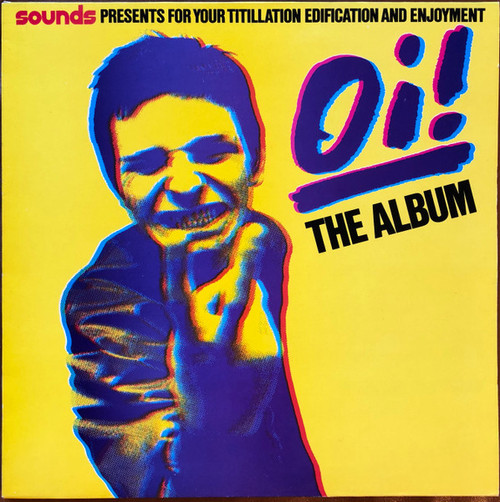 Various – Oi! The Album (LP used UK repress w/Exploited/Cockney Rejects/4-Skins and others VG+/VG+)