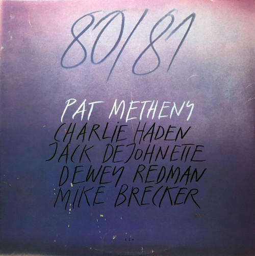 Pat Metheny, Charlie Haden, Jack DeJohnette, Dewey Redman, Mike Brecker – 80/81 (LPs used US 1980 gatefold jacket on ECM Records VG+/VG+)