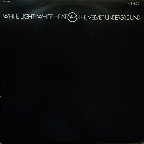 The Velvet Underground – White Light/White Heat (LP used Canada 1982 reissue NM-/VG)