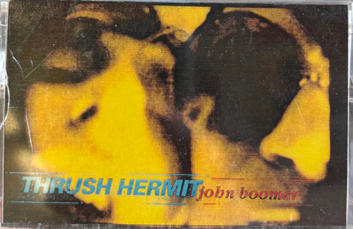 Thrush Hermit - John Boomer (1993 Canada, Cassette, VG+/VG+)