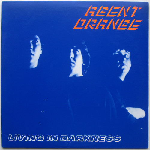 Agent Orange  ‎– Living In Darkness