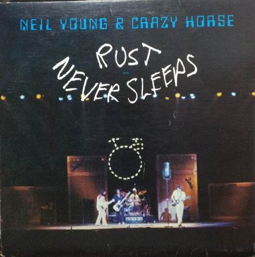 Neil Young & Crazy Horse – Rust Never Sleeps (LP used Canada 1979 VG+/VG+)