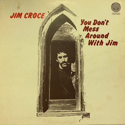 Jim Croce — You Don’t Mess Around With Jim (UK 1972 Reissue, NM-/VG+)