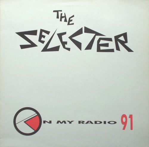 The Selecter — On My Radio ‘91 (UK 1991, EX/EX)