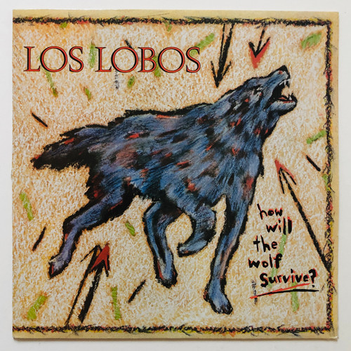 Los Lobos – How Will The Wolf Survive? (EX / EX)