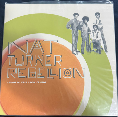 Nat Turner Rebellion - Laugh to Keep from  Crying (2019 NM/NM with 7”) 