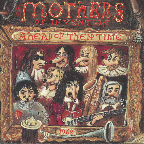 Zappa / Mothers – Ahead Of Their Time (CD used US 1993 from Barking PumpkinRecords NM-/NM-)